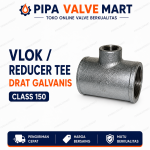 Vlok / Reducer Tee Drat Galvanis Class 150 1/8" - 1"